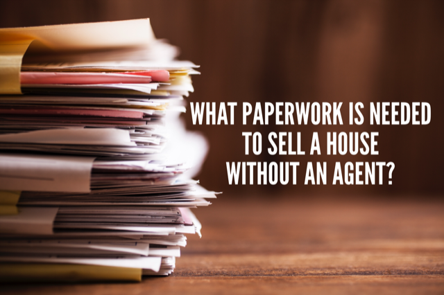 Featured image for “What Paperwork Is Needed to Sell a House without an Agent?”